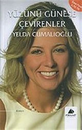 Yüzünü Güneşe Çevirenler