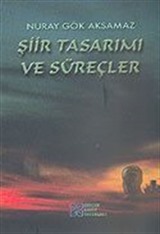 Şiir Tasarımı ve Süreçler