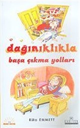 Dağınıklıkla Başa Çıkma Yolları