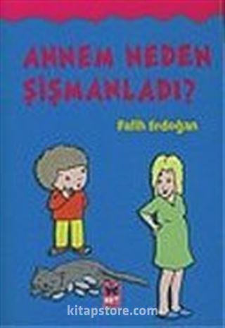 Annem Neden Şişmanladı?