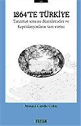 1864'te Türkiye/Tanzimat Sonrası Düzenlemeler ve Kapitülasyonların Tam Metni