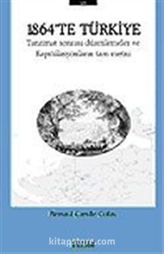 1864'te Türkiye/Tanzimat Sonrası Düzenlemeler ve Kapitülasyonların Tam Metni