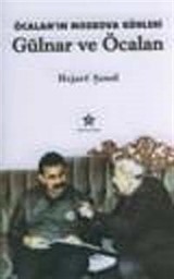 Öcalan'ın Moskova Günleri Gülnar ve Öcalan