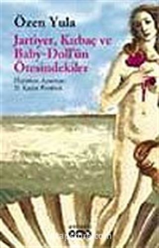 Jartiyer, Kırbaç ve Baby-Doll'ün Ötesindekiler