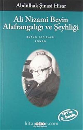 Ali Nizami Beyin Alafrangalığı ve Şeyhliği