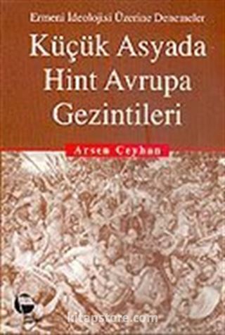 Küçük Asyada Hint Avrupa Gezintileri