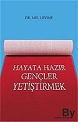 Hayata Hazır Gençler Yetiştirmek