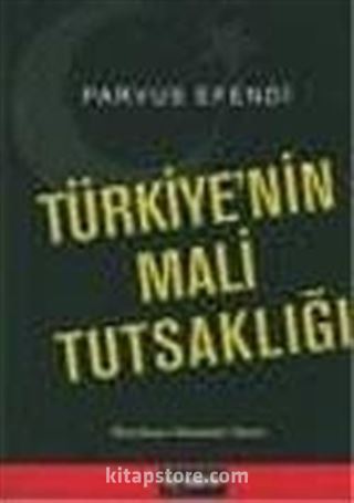 Türkiye'nin Mali Tutsaklığı