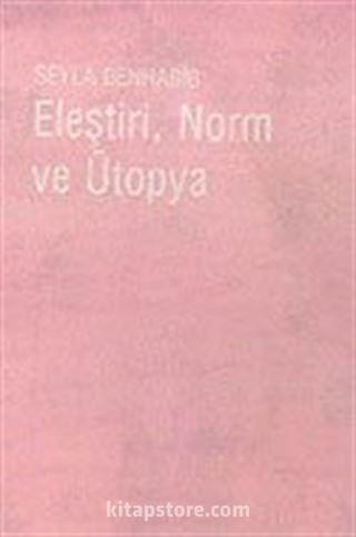 Eleştiri, Norm ve Ütopya