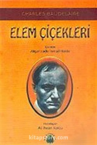 Elem Çiçekleri / Charles Baudelaire (Karton Kapak)