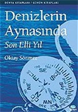 Denizlerin Aynasında Son Elli Yıl