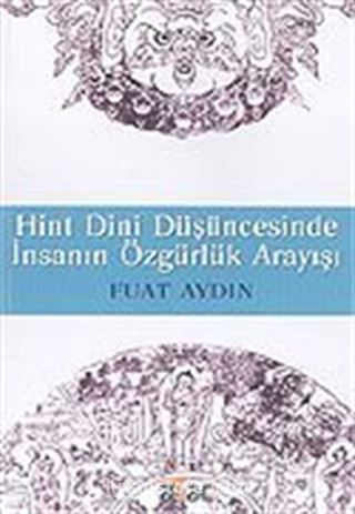 Hint Dini Düşüncesinde İnsanın Özgürlük Arayışı Hinduizmde Kurtuluş