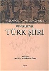 Türk Şiiri/Başlangıcından Günümüze Örnekleriyle