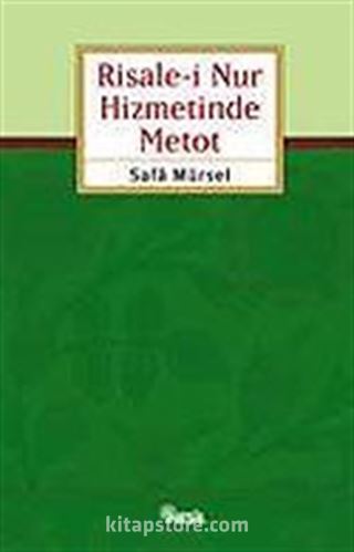 Risale-i Nur Hizmetinde Metod