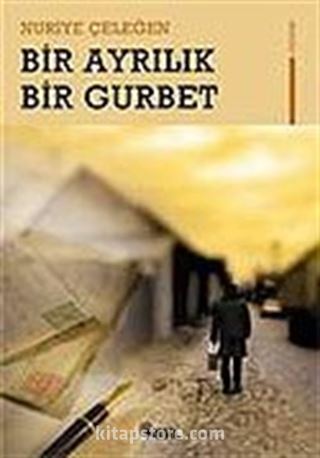 Bir Ayrılık Bir Gurbet