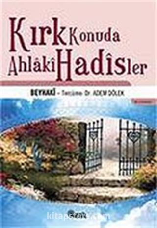 Kırk Konuda Ahlaki Hadisler/Beyhaki