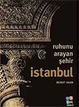 Ruhunu Arayan Şehir İstanbul