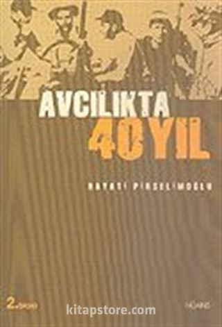 Avcılıkta 40 Yıl