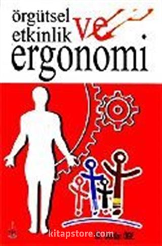 Örgütsel Etkinlik ve Ergonomi