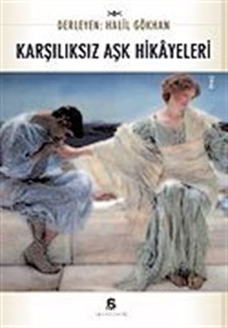 Karşılıksız Aşk Hikayeleri