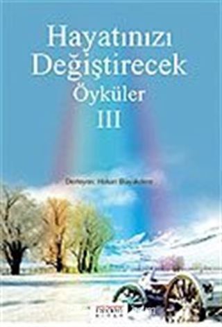 Hayatınızı Değiştirecek Öyküler 3