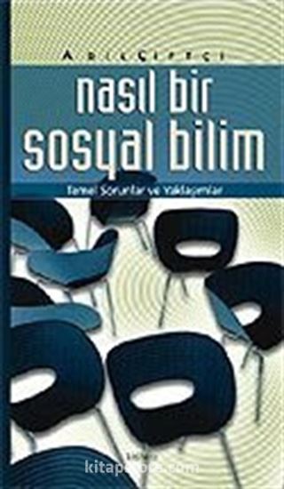 Nasıl Bir Sosyalbilim/Temel Sorunlar ve Yaklaşımlar