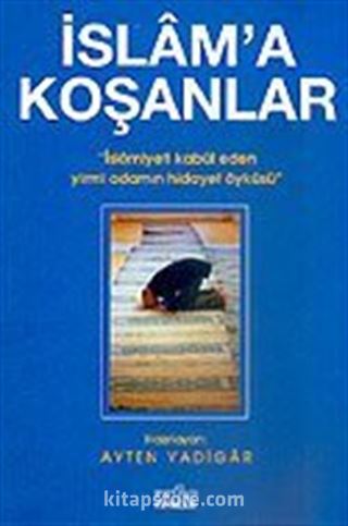 İslam'a Koşanlar