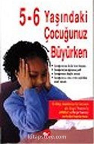 5-6 Yaşındaki Çocuğunuz Büyürken