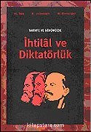 Tarihte ve Günümüzde İhtilal ve Diktatörlük