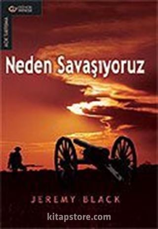 Neden Savaşıyoruz