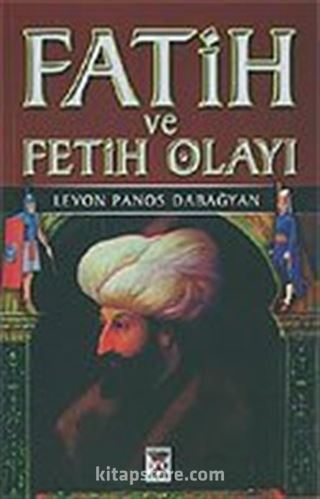 Fatih ve Fetih Olayı