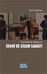 Sophokles'ten Stoppard'a İroni ve Dram Sanatı