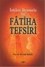 İstiaze Besmele ve Fatiha Tefsiri