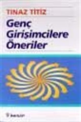 Genç Girişimcilere Öneriler