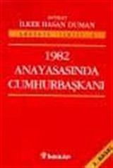 1982 Anayasasında Cumhurbaşkanı