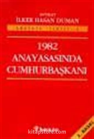 1982 Anayasasında Cumhurbaşkanı