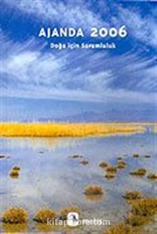 Ajanda 2006/Doğa İçin Sorumluluk