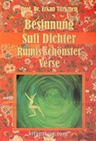 Besinnung Sufi Dichter Rumis Schönster Verse