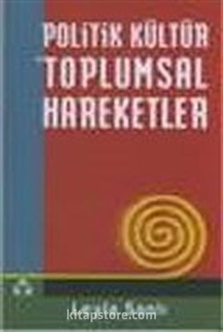 Politik Kültür ve Toplumsal Hareketler