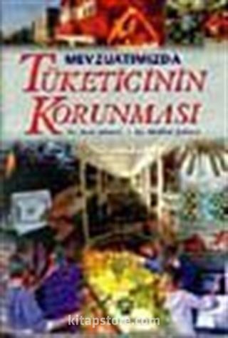 Mevzuatımızda Tüketicinin Korunması