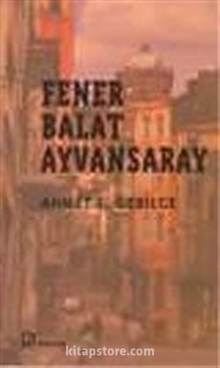 Fener Balat Ayvansaray