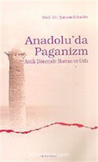 Anadolu'da Paganizm/Antik Dönemde Harran ve Urfa