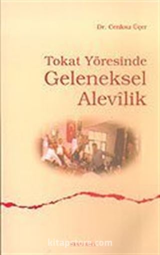 Tokat Yöresinde Geleneksel Alevilik