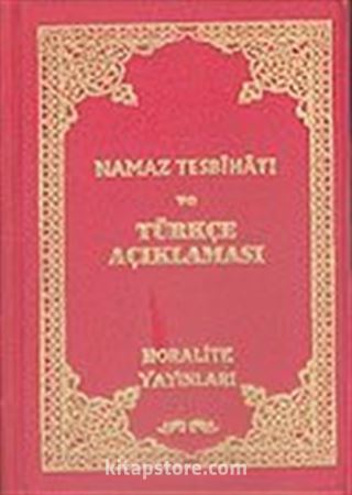 Namaz Tesbihatı ve Türkçe Açıklaması (Cep Boy)