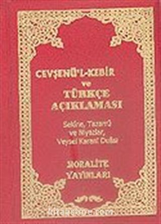 Cevşenü'l-Kebir ve Türkçe Açıklaması (Cep Boy)