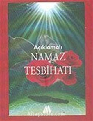 Açıklamalı Namaz Tesbihatı (Cep Boy)