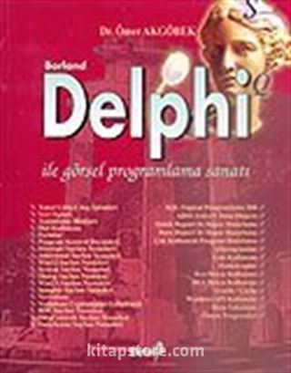 Borland Delphi İle Görsel Programlama Sanatı