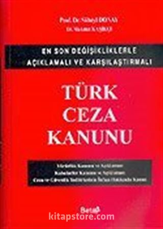 Türk Ceza Kanunu 2005/En Son Değişikliklerle Açıklamalı ve Karşılaştırmalı