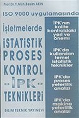 ISO 9000 Uygulamasında İşletmelerde İstatistik Proses Kontrol-İPK-Teknikleri