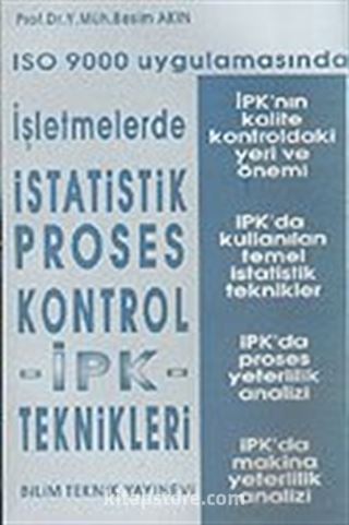 ISO 9000 Uygulamasında İşletmelerde İstatistik Proses Kontrol-İPK-Teknikleri